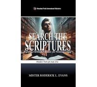 Search the Scriptures: Exploring Christian Principles for Victorious Living: 2 (Abundant Truth Life Study)