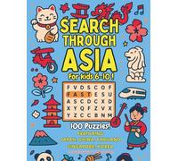 Search Through Asia: Kids Edition: 100 Easy 10x10 Word Search Puzzles for Kids Ages 6-10 | Japan, China, Thailand, Singapore & Korea | Large-Print Travel Vocabulary Builder (Speedster Puzzle Series)