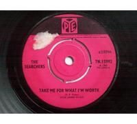 Searchers, The - Searchers, The - Take Me For What I'm Worth - [7"]