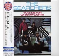 Searchers, the - Take Me for What I'm Worth+16