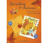 Searching for Autumn: A Fall Word Search and Coloring Book for Adults