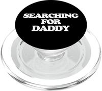 Searching For Daddy - Divertido dicho sarcástico lindo novedad PopSockets PopGrip para MagSafe