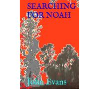 SEARCHING FOR NOAH (PRE-FLOOD TALES)