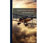 Searching for the Silver Bullet