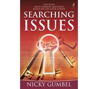 Searching Issues: The Seven Most Common Questions Raised on the Alpha Course