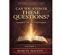 Searching the Scriptures: One Covenant Series (Volume 1) Genesis 1-3 & Gospel Foundations: 100 Questions That Reveal the Foundation of God’s One ... (THE BIBLE QUESTION SERIES - VOLUME 1)