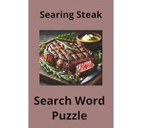 Searing Steak: Word Search Puzzles, Cooking Steaks, Searing, Grilling, Easy to read, 50+ Puzzles