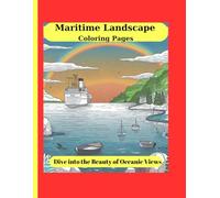Seascape Coloring Pages: Dive into the Beauty of Ocean Scenes: (8.5″ x 11″ Inch), 100 Pages