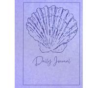 Seashell Dreams Journal: 100 Lined Pages for Thoughts, Notes, & Inspiration