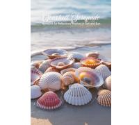 Seashell Serenade: A Notebook for Reflections Washed in Salt and Sun