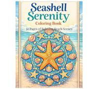 Seashell Serenity: 30 Pages Fun & Relaxing Beach Themed Coloring Book