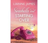 Seashells and Starting Over: 4 (A Love on Turtle Island)