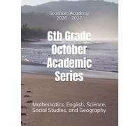 Seashore Academy October Academic Series for 6th Grade 2.0 (26/27 6th grade academic books series)