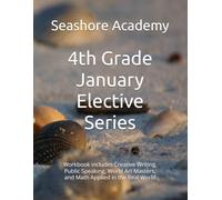 Seashore Academy’s Entrepreneurship & Skills Supplemental Workbook: 4th Grade (January Series) (Grade 4 Elective Series by Seashore Academy)
