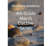 Seashore Academy’s Entrepreneurship & Skills Supplemental Workbook: 4th Grade (March Series) (Grade 4 Elective Series by Seashore Academy)