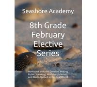Seashore Academy’s Entrepreneurship & Skills Supplemental Workbook: 8th Grade (February Series) (Grade 8 Elective Series by Seashore Academy)