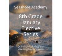 Seashore Academy’s Entrepreneurship & Skills Supplemental Workbook: 8th Grade (January Series) (Grade 8 Elective Series by Seashore Academy)
