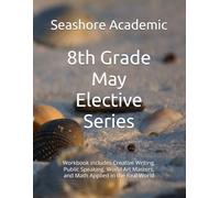 Seashore Academy’s Entrepreneurship & Skills Supplemental Workbook: 8th Grade (May Series) (Grade 8 Elective Series by Seashore Academy)