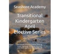 Seashore Academy’s Entrepreneurship & Skills Supplemental Workbook: Transitional Kindergarten (April Series) (Transitional Kindergarten Seashore Academy Elective Series)