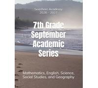 Seashore Academy September Academic Series for 7th Grade 2.0 (26/27 7th grade academic books series)