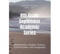 Seashore Academy September Academic Series for 8th Grade 2.0 (26/27 8th grade academic books series)