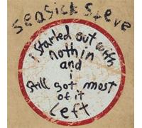 Seasick Steve – I Started Out With Nothin And I Still Got Most Of It Left – Jewel Case – Rhino