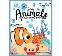 Seaside Animal Kids coloring Booklet: The Little Learners Coloring & Tracing Adventures