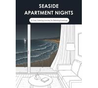 Seaside Apartment Nights: Bold & Easy Cozy Coastal Scenes to Color