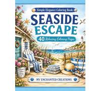 Seaside Escape: Simple Elegance Coloring Book
