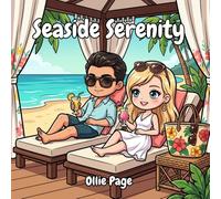Seaside Serenity: A Relaxing Coastal & Tropical Coloring Book for Adults and Kids: Featuring Sun-Drenched Balconies, Island Hobbies, and Peaceful Ocean Vistas