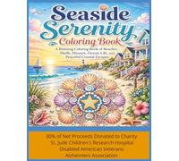 Seaside Serinity Coloring Book: A Relaxing Coloring Book of Beaches, Shells, Houses, Ocean Life and Peaceful Coastal Escapes