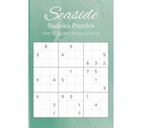 Seaside Sudoku Puzzles: 50+ Sudoku Puzzles with Easy to Read print and inspirational quotes about the seaside.
