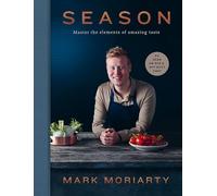 Season: Master the elements of amazing taste