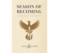 Season of Becoming: A 90-Day Journal for the Woman Who Is Still Becoming