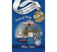 Season of Change: 8 (Perfect Balance Gymnastics Series)