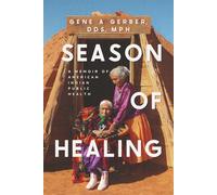 Season of Healing: A Memoir of American Indian Public Health