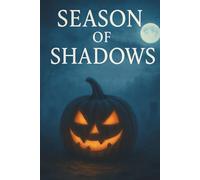 “Season of Shadows”