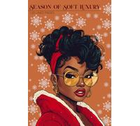Season of Soft Luxury: A Warm Winter Notebook for Reflection, Rest, and Feminine Ease