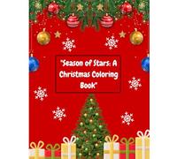 Season of Stars : The Christmas Coloring Book