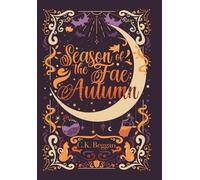 Season of the Fae: Autumn Special Edition: Revel at the Court of Claws and Lord of the Hollow Court Special Edition