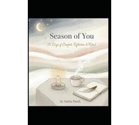 Season of You: 25 Days of Comfort, Reflection & Ritual