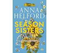 Season Sisters - Sommerstürme: Roman | Vier Schwestern, so unterschiedlich wie die Jahreszeiten - die Geschichte der Sommerschwester: 2
