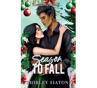 Season to Fall: A Second-Chance Holiday Romance (Holidays of Love)