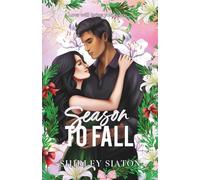 Season to Fall: A Second-Chance Holiday Romance (Holidays of Love)