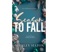 Season to Fall (The Discreet Edition): A Second-Chance Holiday Romance (Under the Covers: Holidays of Love)