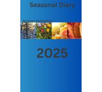 Seasonal Diary 2025: Northern Hemisphere