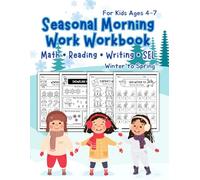 Seasonal Morning Work Workbook for Kids Ages 4-7: No Prep Math, Reading, Writing & SEL Practice Winter to Spring Learning Activities