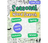 Seasonal Word Search Puzzles Large print: Summer, autumn,winter and spring. +2200 words for teens and adults