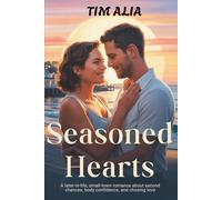 Seasoned Hearts: A Later-in-Life, Small-Town Romance About Second Chances, Body Confidence, and Choosing Love (The Cypress Bay Romance Series)