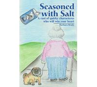 Seasoned with Salt: A Cast of Quirky Characteres Who will Win Your Heart